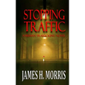 Stopping Traffic: A Human Trafficking Novel - Paperback