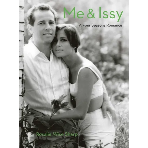 Me & Issy: A Four Seasons Romance - Hardcover