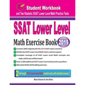 SSAT Lower Level Math Exercise Book: Student Workbook and Two Realistic SSAT Lower Level Math Tests - Paperback