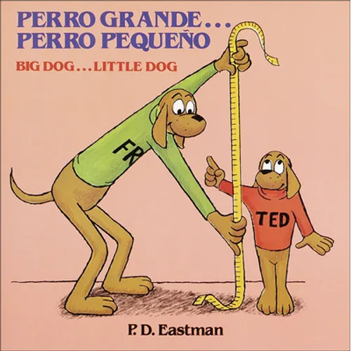 Perro Grande, Perro Pequeno (Big Dog, Little Dog) - Hardcover