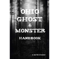 Ohio Ghost & Monster Handbook - Paperback