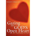 Gazing into God's Open Heart: 101 Pathways to Joy - Paperback