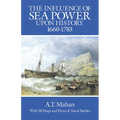 The Influence of Sea Power Upon History, 1660-1783 - Paperback