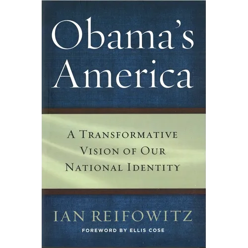 Obama's America: A Transformative Vision of Our National Identity - Hardcover