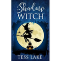 Shadow Witch (Torrent Witches Cozy Mysteries #6) - Paperback