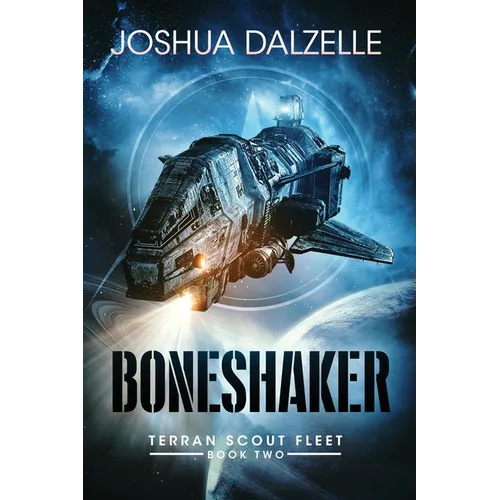 Boneshaker: Terran Scout Fleet, Book 2 - Paperback