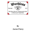 Worthless: The Indispensable Guide to Choosing the Right Major - Paperback