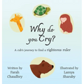 Why do you Cry?: A cub's journey to find a righteous ruler - Hardcover