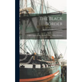 The Black Border: Gullah Stories of the Carolina Coast: (With a Glossary) - Hardcover