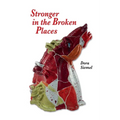 Stronger in the Broken Places - Paperback