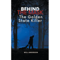 Behind the Mask: The Golden State Killer - Paperback