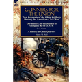 Gunners for the Union: Two Accounts of the Ohio Artillery During the American Civil War - Hardcover