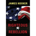 Righteous Rebellion - Paperback