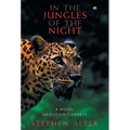 In the Jungles of the Night - Hardcover