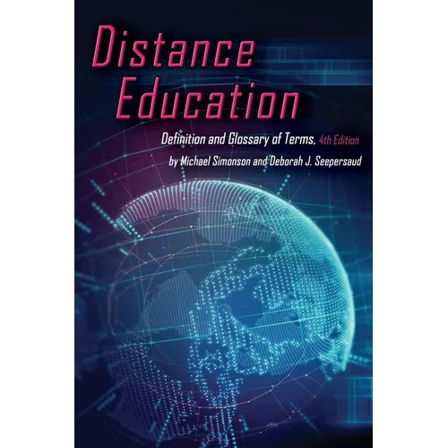 Distance Education: Definition and Glossary of Terms, 4th Edition - Paperback