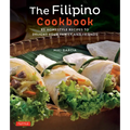 The Filipino Cookbook: 85 Homestyle Recipes to Delight Your Family and Friends - Paperback