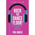 Rock the Dancefloor 2nd Edition: The Proven Five-Step Formula for Djing Like a Pro - Paperback