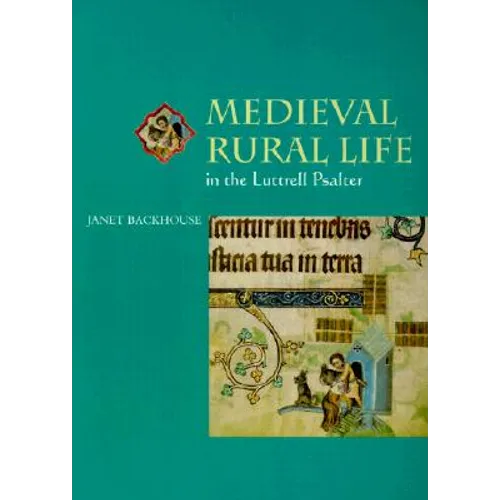 Medieval Rural Life in the Luttrell Psalter - Paperback