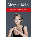 Settle for More - Paperback