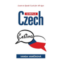Simple Czech: Learn to Speak Czech for All Ages - Paperback