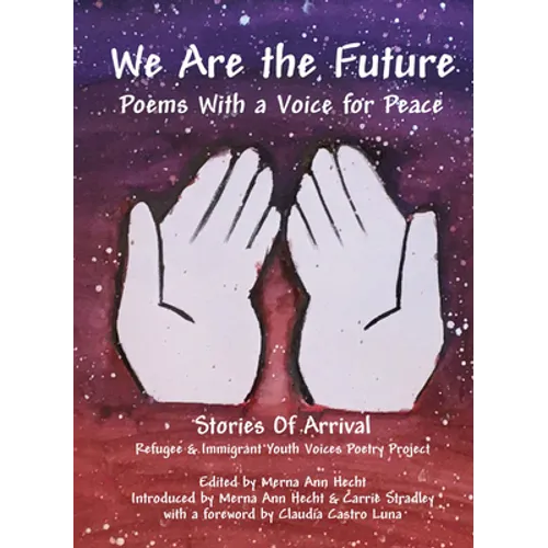 We Are the Future: Poems with a Voice for Peace - Paperback
