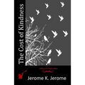 The Cost of Kindness - Paperback