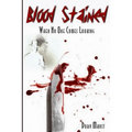 Blood Stained: When No One Comes Looking - Paperback