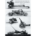 ILLUSTRATED RECORD OF GERMAN ARMY EQUIPMENT 1939-1945VOLUME II ARTILLERY (In two parts) Volume Two - Paperback