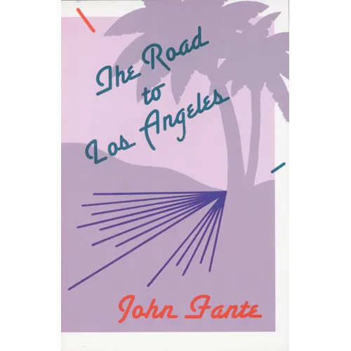 The Road to Los Angeles - Paperback