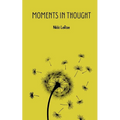 Moments in Thought - Paperback