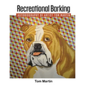 Recreational Barking - Paperback