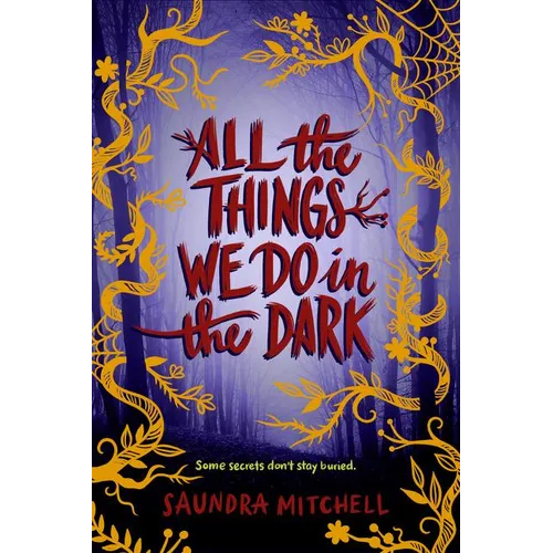 All the Things We Do in the Dark - Hardcover