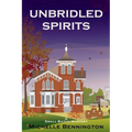 Unbridled Spirits: A Small Batch Mystery - Paperback