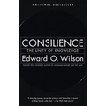 Consilience: The Unity of Knowledge - Paperback