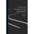 Euclids Elements of Geometry - Hardcover