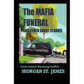 The Mafia Funeral and Other Short Stories - Paperback