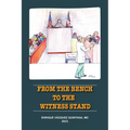 From the Bench to the Witness Stand - Paperback