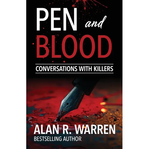 Pen and Blood: Conversations with Serial Killers - Paperback