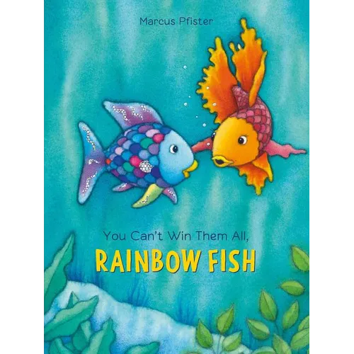 You Can't Win Them All, Rainbow Fish - Hardcover
