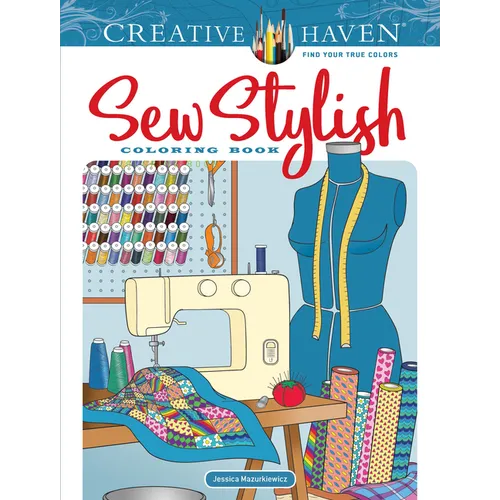 Creative Haven Sew Stylish Coloring Book - Paperback