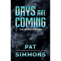 Days Are Coming - Paperback