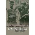 Give Us This Day - Paperback