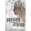Steam and Glass - Paperback