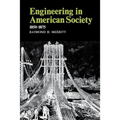Engineering in American Society: 1850-1875 - Paperback