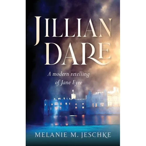 Jillian Dare: A Modern Retelling of Jane Eyre - Paperback