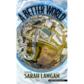A Better World - Library Binding