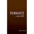 REMNANTS ----almost 1000 - Hardcover