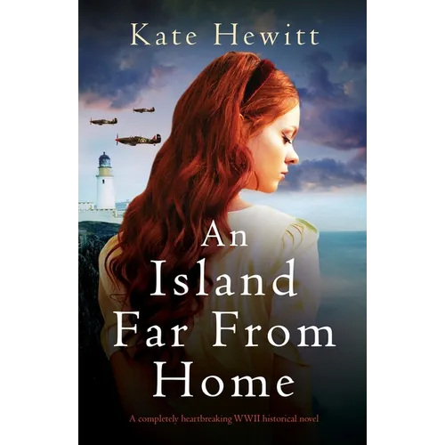 An Island Far from Home: A completely heartbreaking WWII historical novel - Paperback