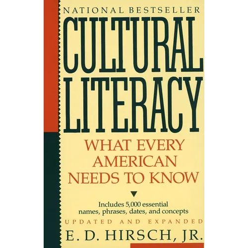 Cultural Literacy: What Every American Needs to Know - Paperback