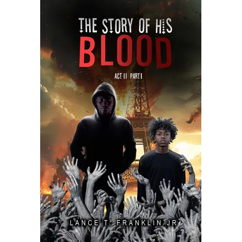 The Story of His Blood: Act II - Paperback